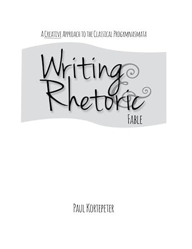 Writing and Rhetoric Book 1: Fable