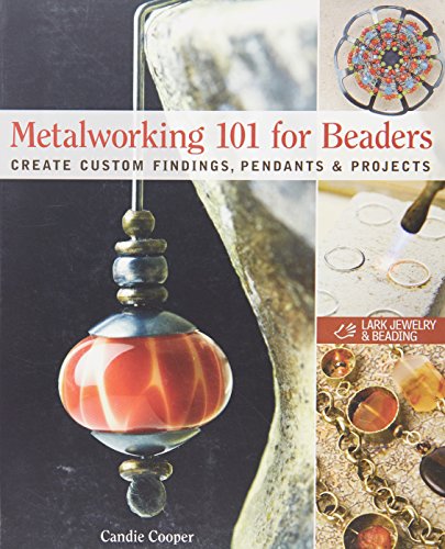 Metalworking 101 for Beaders