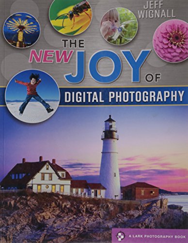 The NEW Joy of Digital Photography