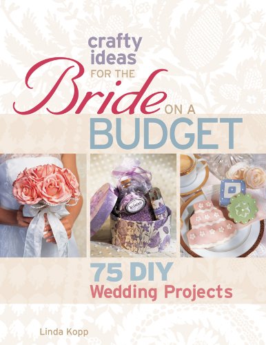 Crafty Ideas for the Bride on a Bud