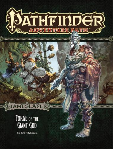 Pathfinder Adventure Path: Giantslayer Part 3 - Forge of the Giant God