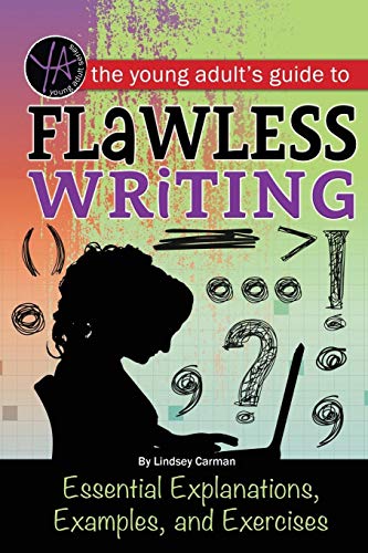 Young Adult's Guide to Flawless Writing
