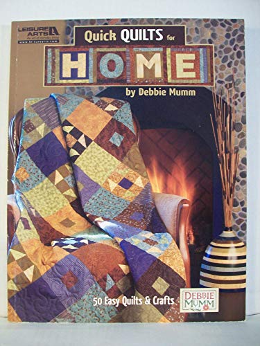 Debbie Mumm: Quick Quilts for Home