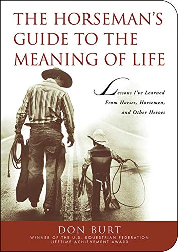 The Horseman's Guide to the Meaning of Life