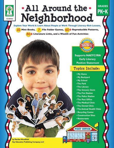 All Around the Neighborhood: Explore Your World & Learn About People at Work Through Literacy-rich Lessons