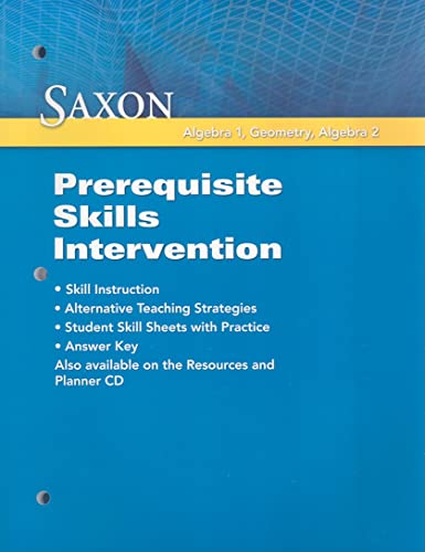 Saxon Algebra 1, Geometry, Algebra 2: Prerequisite Skills Intervention