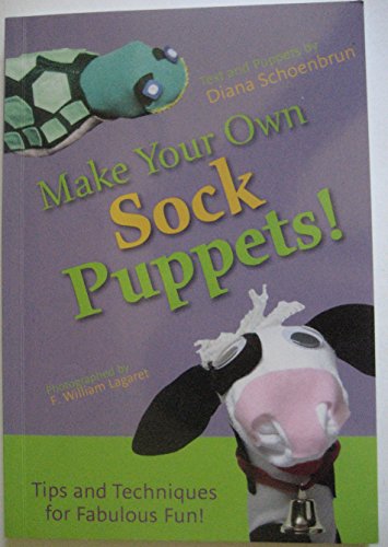Make Your Own Sock Puppets Diana Schoenbrun