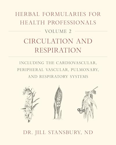 Herbal Formularies for Health Professionals, Volume 2