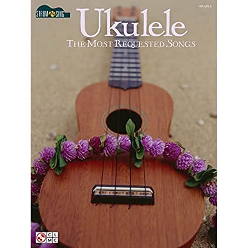 Ukulele - The Most Requested Songs