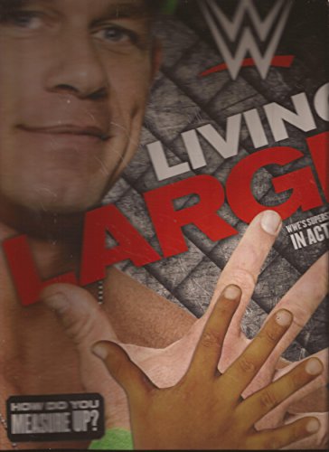 Living Large: WWE's Superstars in Actual Size