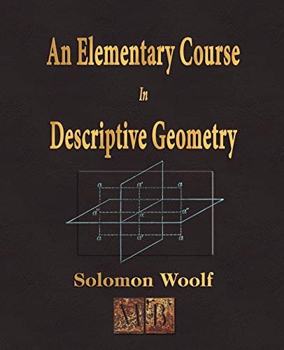 An Elementary Course In Descriptive Geometry