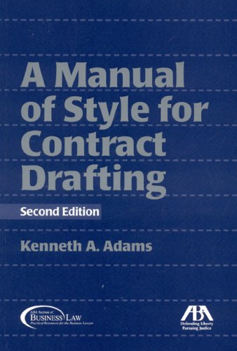 A Manual of Style for Contract Drafting