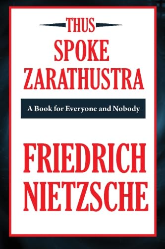 Thus Spoke Zarathustra (A Thrifty Book): A Book for All and None