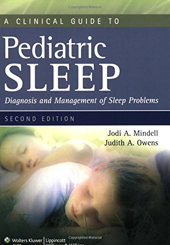 A Clinical Guide to Pediatric Sleep