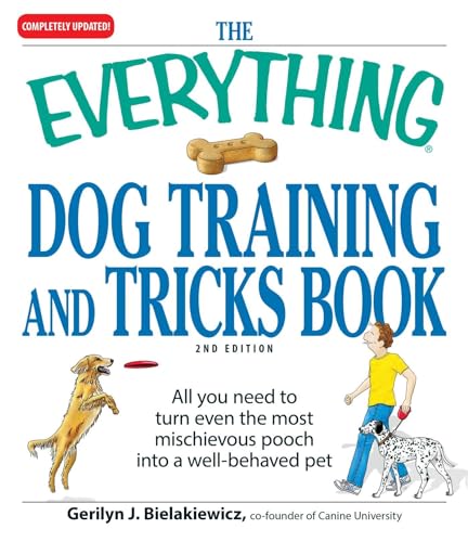 The Everything Dog Training and Tricks Book