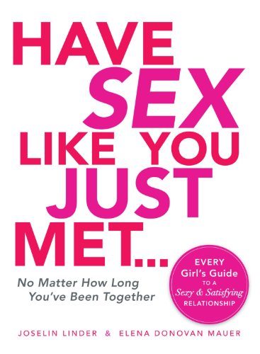 Have Sex Like You Just Met... No Matter How Long You've Been Together