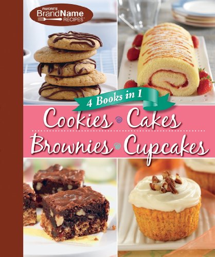 Favorite Brand Name Recipes Cookies, Cakes, Brownies & Cupcakes