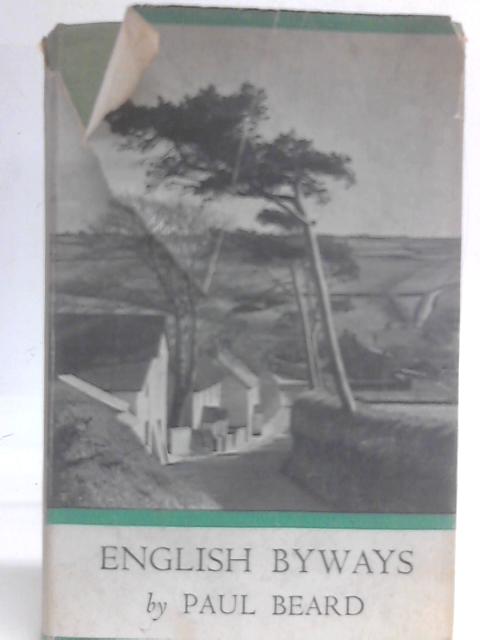 English Byways: From Land"s End to the Wash