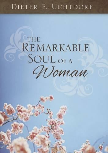The Remarkable Soul of a Woman