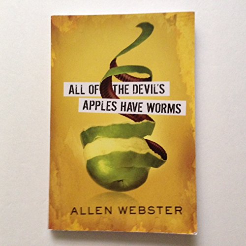 All Of The Devil's Apples Have Worms