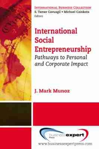 International Social Entrepreneurship: Pathways to Personal and Corporate Impact