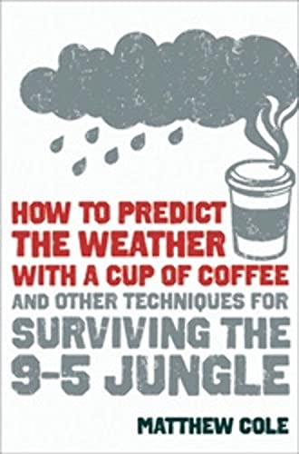 How to Predict the Weather with a Cup of Coffee