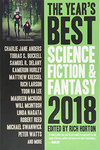 The Year's Best Science Fiction & Fantasy 2018 Edition