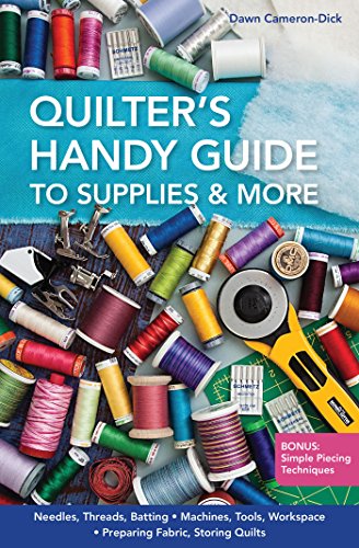 Quilters Handy Guide To Supplies & More