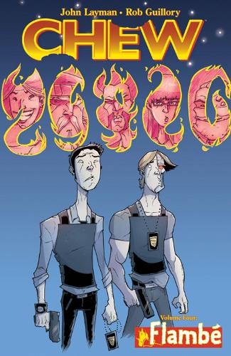 Chew Volume 4: Flambe