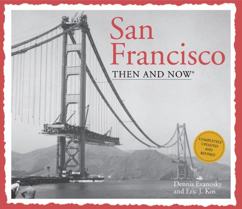 San Francisco Then and Now
