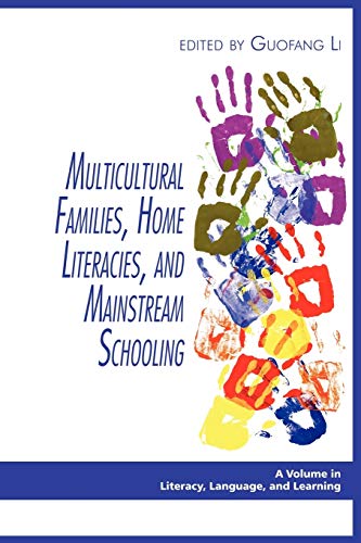 Multicultural Families, Home Literacies, and Mainstream Schooling