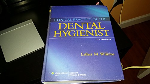 CLINICAL PRACTICE OF THE DENTAL HYGIENIST 11E