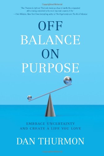 Off Balance on Purpose