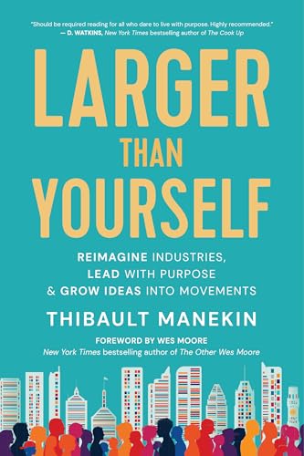 Larger Than Yourself