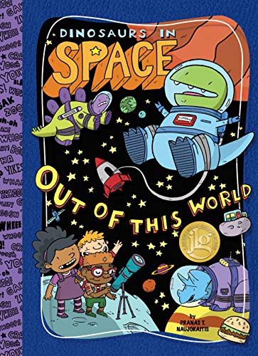 Dinosaurs in Space: Out of This World!