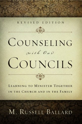 Counseling with Our Councils