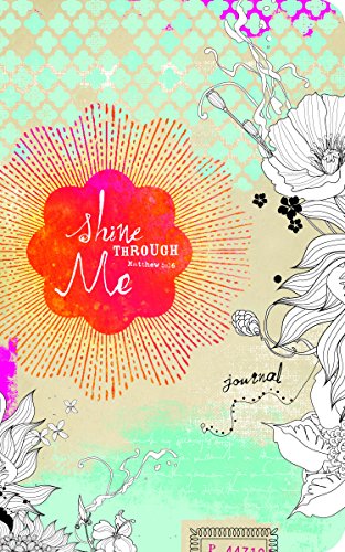Shine Through Me
