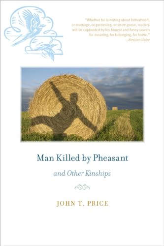 Man Killed by Pheasant and Other Kinships