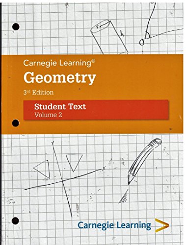 Carnegie Learning, Geometry 3rd Edition, Student Text, Volume 2