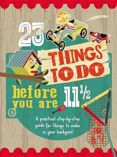 23 Things to Do Before You Are 11 1/2