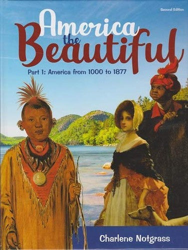 America the Beautiful Part 1: America from 1000 to 1877
