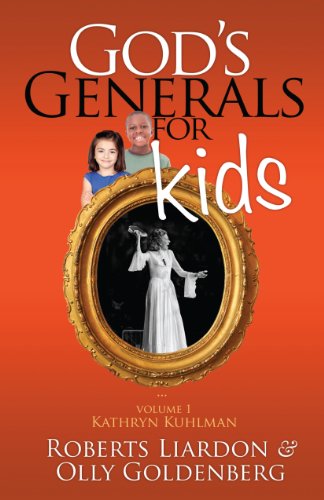 God's Generals for Kids, Volume 1