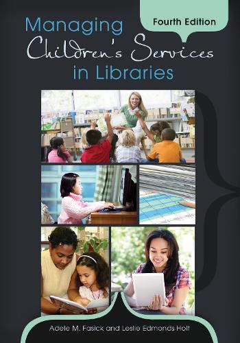 Managing Children's Services in Libraries
