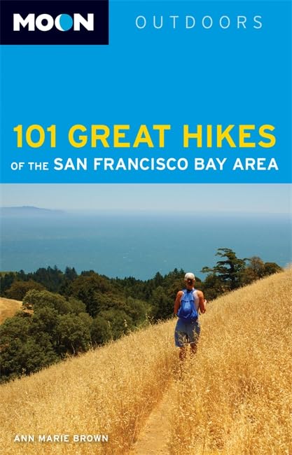 oon 101 Great Hikes of the San Francisco Bay Area (Fifth Edition)