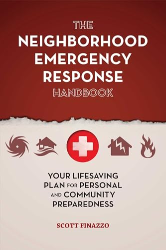 The Neighborhood Emergency Response Handbook