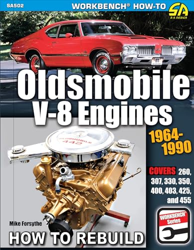 Oldsmobile V-8 Engines 19641990: How to Rebuild