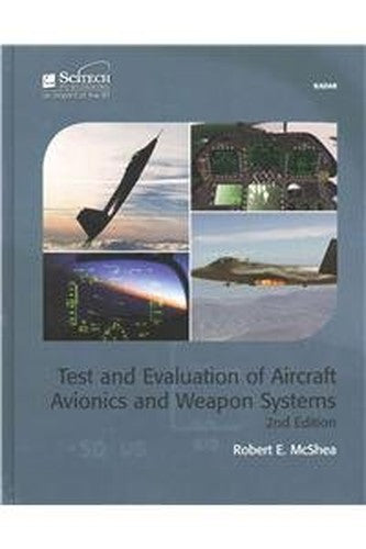 Test and Evaluation of Aircraft Avionics and Weapon Systems
