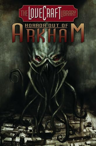 Lovecraft Library Volume 1: Horror Out of Arkham