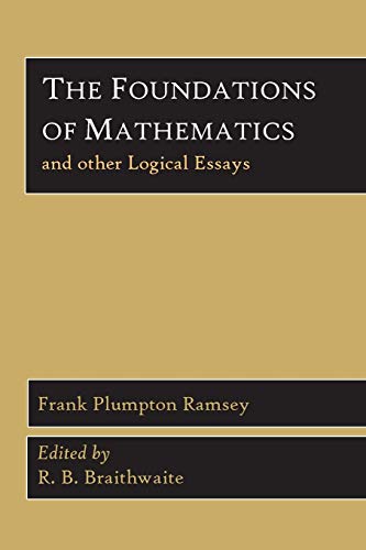 The Foundations of Mathematics and Other Logical Essays