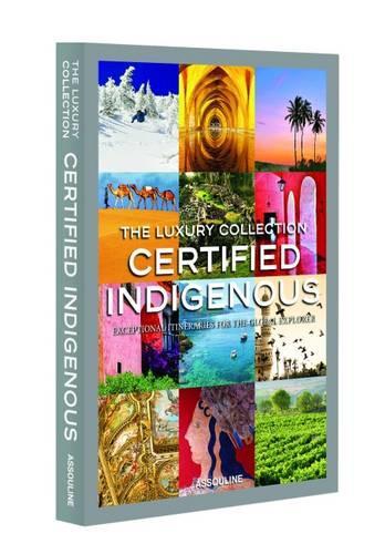 Luxury Collection: Certified Indigenous